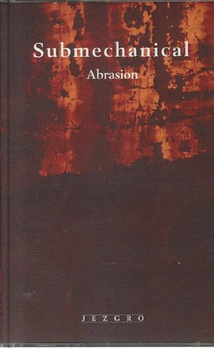 Submechanical abrasion - submechanical,