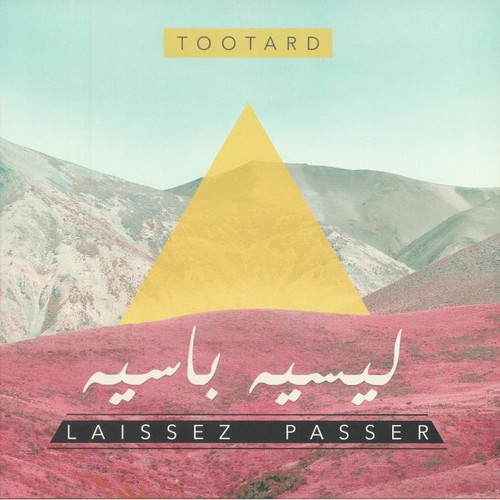 Tootard laissez passer - laissez,